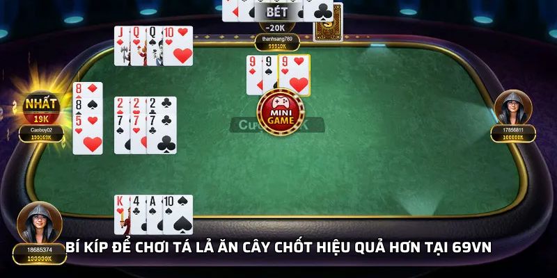 Bí kíp để chơi tá lả ăn cây chốt hiệu quả hơn tại MB66