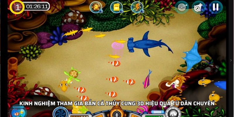 Kinh nghiệm tham gia Bắn Cá Thủy Cung 3D hiệu quả từ dân chuyên