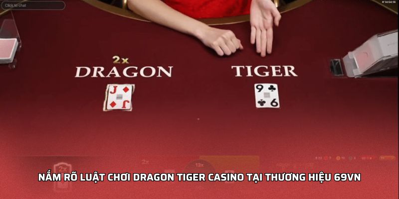 Nắm rõ luật chơi Dragon Tiger Casino tại thương hiệu MB66